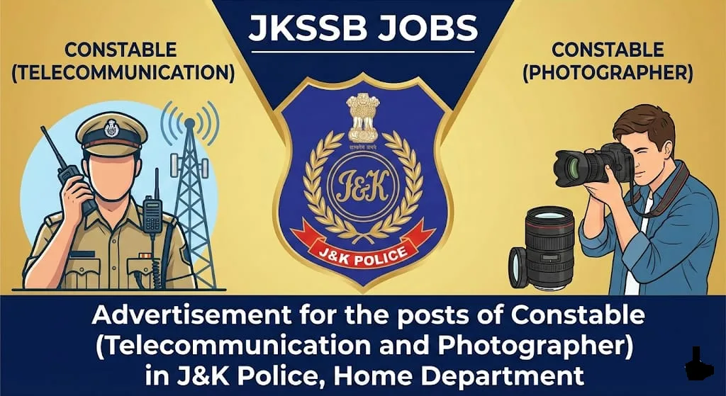 Advertisement for the posts of Constable (Telecommunication and Photographer) in J&K Police, Home Department.